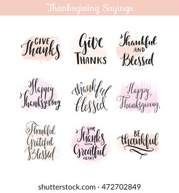 Thanksgiving day sayings, quotes. Creative hand drawn calligraphy. Unique lettering design for greeting card, label, invitation, banner. Isolated on background. 