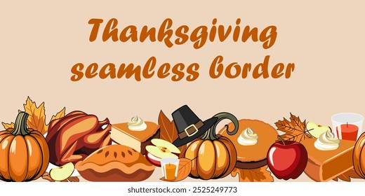 Thanksgiving day seamless vector border with pumpkins, hats, turkey, pumpkin and apple pies, and autumn leaves. Autumn repeating background for greeting, invitation, fabric, packaging, dinner party