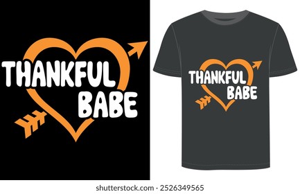 Thanksgiving Day, Thankful Babe, t shirt design