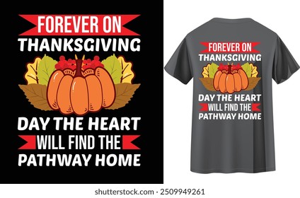 Thanksgiving Day t-shirt design, Thanksgiving Day vector graphic t-shirt design. Happy Thanksgiving hand lettering. Vector illustration. Thanksgiving concept design. Vector