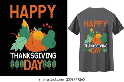Thanksgiving Day t-shirt design, Thanksgiving Day vector graphic t-shirt design. Happy Thanksgiving hand lettering. Vector illustration. Thanksgiving concept design. Vector