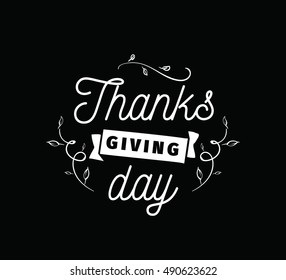 Thanksgiving day typographic background. Text design. Usable for banners, greeting cards, posters etc