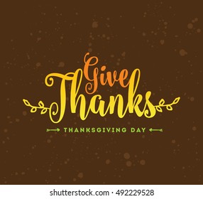 Thanksgiving day typographic background. Text design. Usable for banners, greeting cards, posters etc