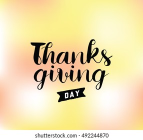 Thanksgiving day typographic background. Text design. Usable for banners, greeting cards, posters etc