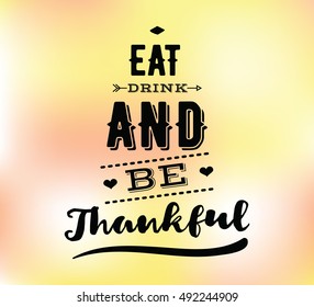 Thanksgiving day typographic background. Text design. Usable for banners, greeting cards, posters etc