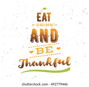 Thanksgiving day typographic background. Text design. Usable for banners, greeting cards, posters etc