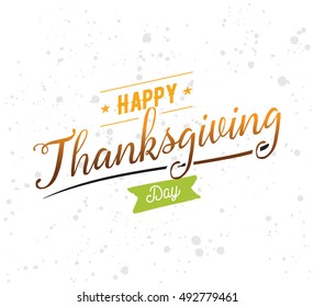 Thanksgiving day typographic background. Text design. Usable for banners, greeting cards, posters etc