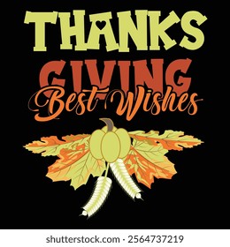 Thanksgiving day typography t shirt design template. Best Wishes