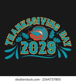 Thanksgiving day typography t shirt design template. Thanksgiving 2029