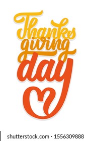 Thanksgiving Day vector lettering. Handwritten vector quote. Unique poster typography design, design for t-shirt, bag, banner, card, invitation, sticker and label.
