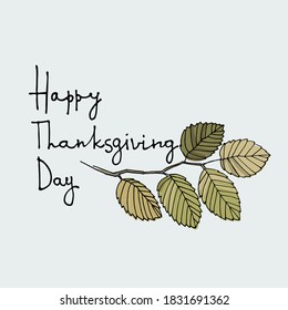 Thanksgiving Day vector logo. Greeting card, social media post design template. Hand lettering decorated with hand drawn elm tree branch