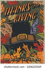 Thanksgiving day vintage poster colorful with hat surrounded by dry autumn foliage and pumpkins in grunge style vector illustration