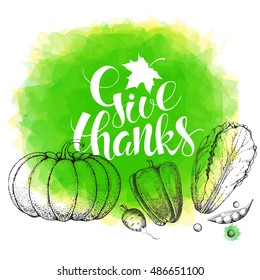 Thanksgiving Day watercolor vector card. Handwritten calligraphy inscription  with maple leaf. Vintage hand drawn vegetables in style engraving. Food background.