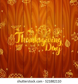 Thanksgiving Day Wooden Board. Vector Illustration of Gold Autumn Holiday Calligraphy.