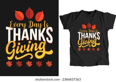 Thanksgiving Design Can Use For t-shirt, Hoodie, Mug, Bag etc.