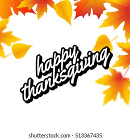 Thanksgiving design. Greeting calligraphy banner on white background with leaves