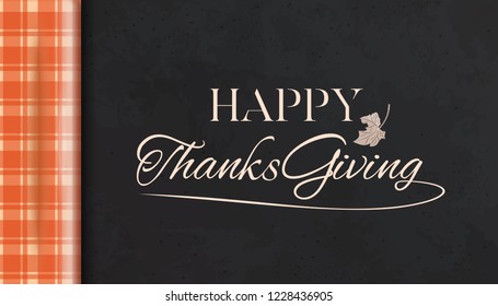 Thanksgiving design. Traditional greeting on the background of the table with a checkered tablecloth. Happy Thanksgiving. Vector illustration