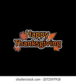 Thanksgiving dinner celebration, traditional with Happy Thanksgiving text. Thanksgiving. Pumpkin and dried leaves