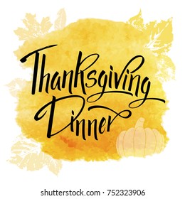 Thanksgiving Dinner greeting card. Lettering Thanksgiving Dinner