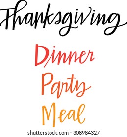 Thanksgiving Dinner, Party, Meal in Hand Lettering