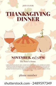 Thanksgiving dinner poster. Holiday invitation with pie, wine, pumpkin, acorn and more. Vector illustration. 
