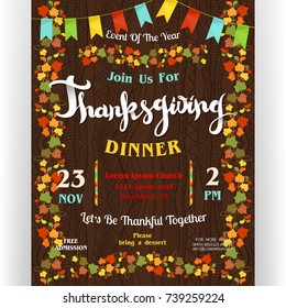 Thanksgiving dinner poster template. Text customized for invitation for celebration. Colorful border from autumn leaves and flags garland. November holidays theme. Vector illustration.