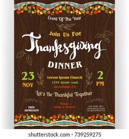 Thanksgiving dinner poster template. Text customized for invitation for celebration. Colorful garlands with autumn leaves. Doodle details. November holidays theme. Vector illustration.