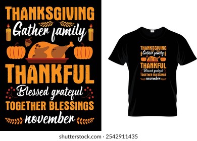 Dia de Ação de Graças Reúna Família Agradecido Bem-aventurado Grateful Juntos Bênçãos novembro - Thanksgiving T-Shirt Design