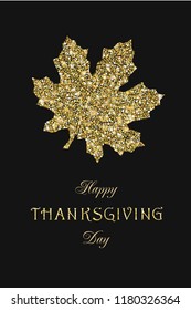 Thanksgiving golden congrats design. Abstract isolated graphic template. Luxurious leaves, sparkles and sequins, dark background. Seasonal decorative sign in traditional style, calligraphic elements.