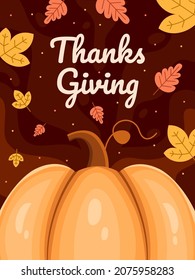 Thanksgiving greeting card illustration design with leaves floral and pumpkin. Happy thanks giving, give thanks. Also can be used for banner, poster, web, social media, print, postcard.