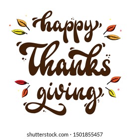 Thanksgiving greeting card, poster, banner, print, invitation design. cute hand lettering quote decorated with sketched leaves on white background. EPS 10