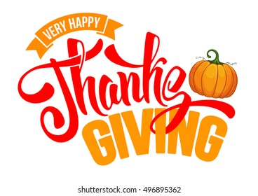 Thanksgiving greeting card with pumpkin and calligraphy inscription Thanksgiving Day. Happy Thanksgiving Day logo template. Vector stock illustration.