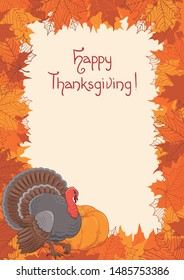 Thanksgiving Greeting Card. Vector Border  With  Turkey, Pumpkin  And Many Red And Orange Maple Leaves