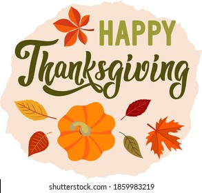 Thanksgiving greeting card. vector image. leaves, pumpkin, maple, calligraphy