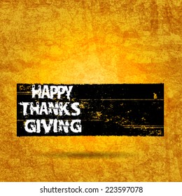 Thanksgiving Greeting Card . Vintage Grunge Font on the Distress Texture Banner . Vector Background 