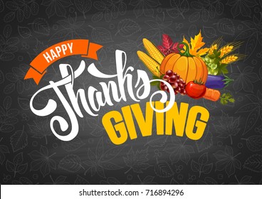 Thanksgiving greeting design with pumpkin, other vegetables, autumn leaves, and calligraphy inscription Thanksgiving Day on chalkboard background. Vector illustration.