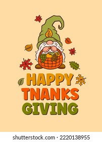 Thanksgiving greeting typography design with cute fall gnome holding harvest basket. Happy Thanksgiving text. Playful design for poster print, autumn greeting card or party invitation.