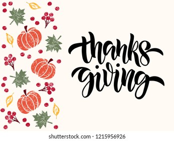 Thanksgiving - hand drawn typography poster. For event, badge, poster, invitation, greeting card, postcard, gift, banner. Vector lettering holiday quote.