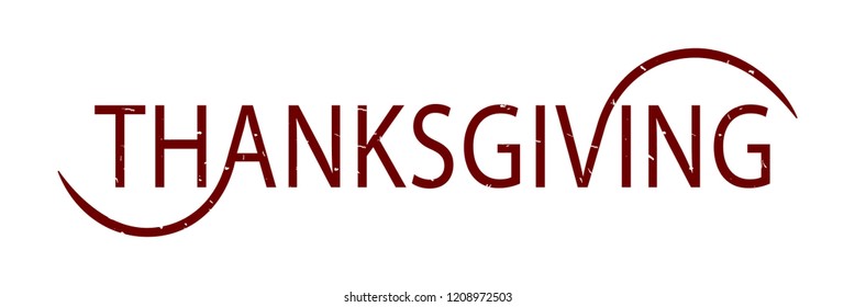 Thanksgiving hand sketched vector lettering. Greeting sign for postcard, card, poster, invitation, banner, tag, menu and sticker. Аutumn calligraphy. Maroon marbled text. EPS 10