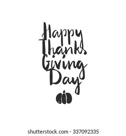 Thanksgiving handdrawn lettering. Brush script written by hand with ink. Thanksgiving party invitation design. Vector lettering collection.