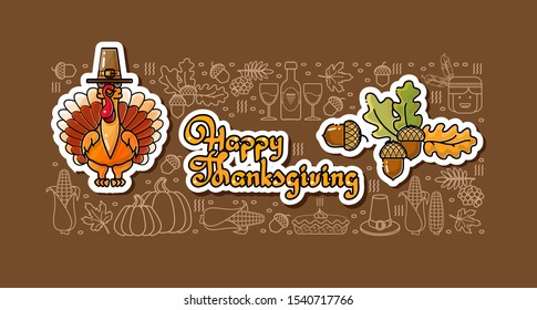 Thanksgiving Holiday horizontal banner. Happy Thanksgiving stickers. Cartoon turkey, acorn, handwritten words and stylized linear symbols isolated on brown background. Vector illustration.