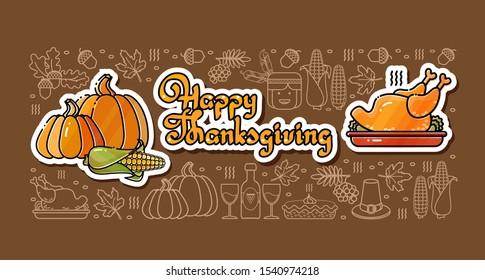 Thanksgiving Holiday horizontal banner. Happy Thanksgiving stickers. Cartoon turkey, pumpkin, handwritten words and stylized linear symbols isolated on brown background. Vector illustration.