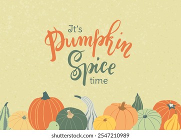 Thanksgiving illustration with pumpkins and handwritten lettering. It's Pumpkin Spice time. Cozy banner or poster design in warm autumnal colors for harvest season