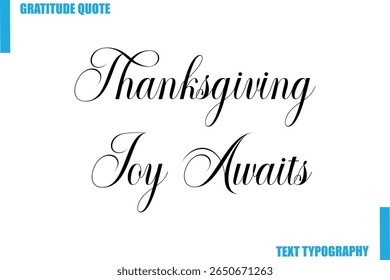 Thanksgiving Joy Awaits Modern Typography Text For Special Offer Signs