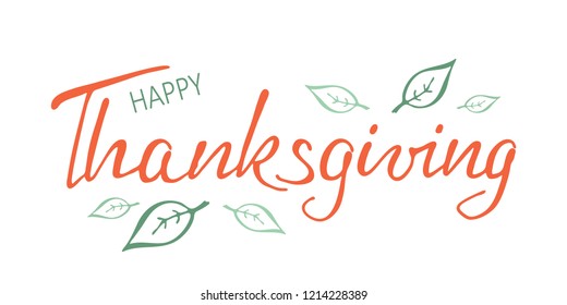 Thanksgiving lettering. Celebration calligraphy quote for season postcard, poster, card or banner. Hand drawn Happy Thanksgiving day typography. Vector illustration