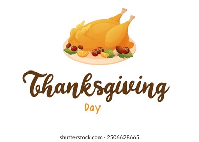 Thanksgiving lettering congratulations delicious turkey on background. Vector illustration isolated 