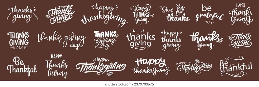 Thanksgiving lettering inscription template collection. Thanksgiving Day calligraphy font badges. Happy Thanksgiving calligraphy text for greeting card