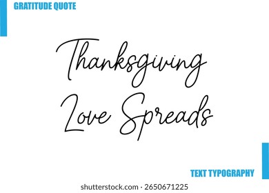 Thanksgiving Love Spreads Modern Typography Text For Special Offer Signs