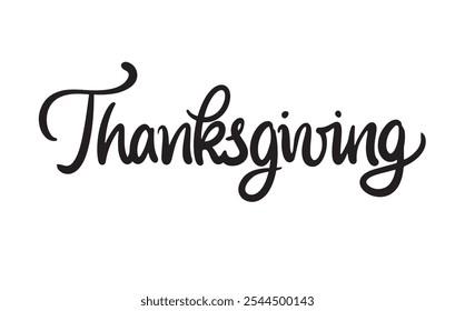 Thanksgiving Modern Artistic Lettering. Handwritten Script Font. Calligraphy Design. Elegant Typeface. Autumn Promotion. Store Signage. Digital Ad. Vector Illustration.