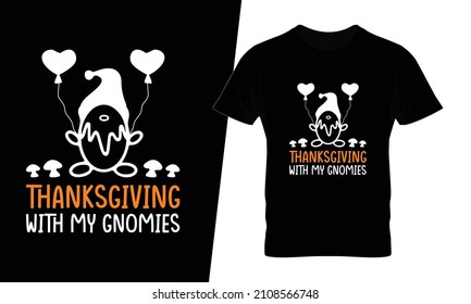 Thanksgiving with my gnomes t shirt design vector. This design you can be used in bags, posters, sticker, mugs and also different print items.